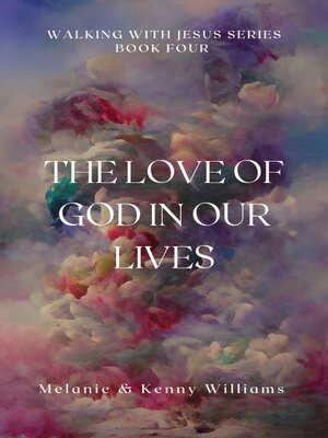cover image of The Love of God In Our Lives